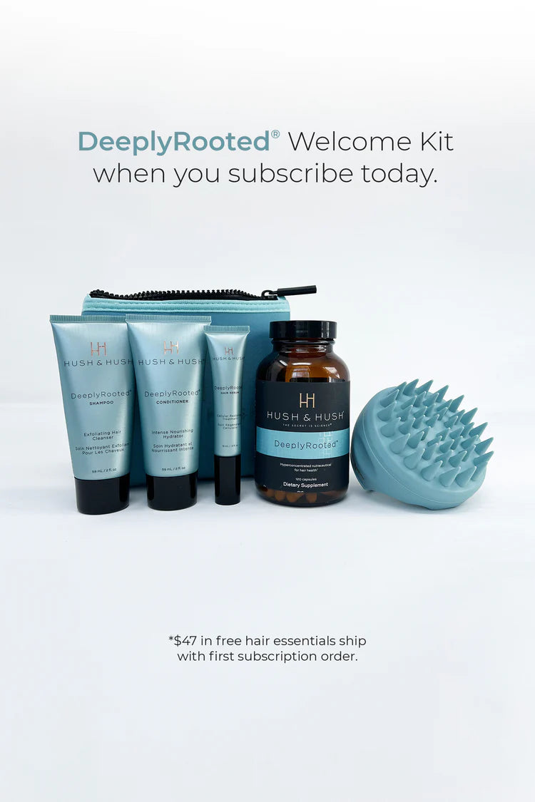 Hush & Hush DeeplyRooted™